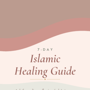 7-Day Islamic Healing Guide